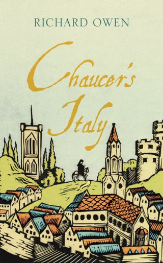 Cover image for 9781909961838 - Chaucer`s Italy