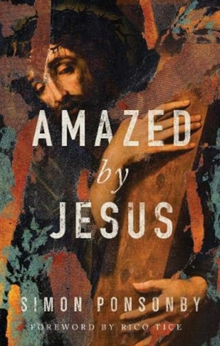 Cover image for 9781910012963 - Amazed by Jesus