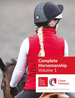 Cover image for 9781910016169 - BHS Complete Horsemanship: Volume 1
