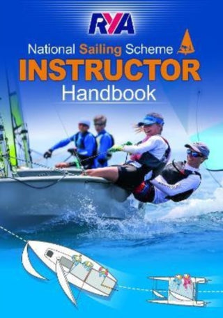 Cover image for 9781910017302 - The RYA National Sailing Scheme Instructor Handbook