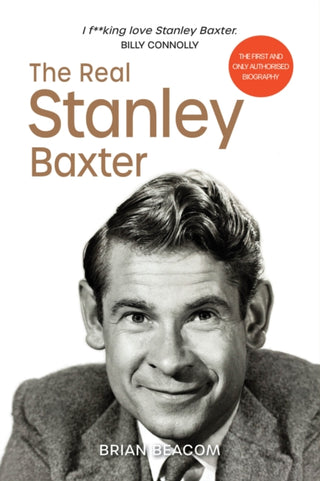 Cover image for 9781910022054 - The Real Stanley Baxter