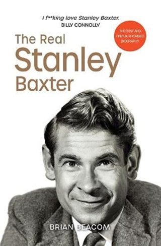 Cover image for 9781910022504 - The Real Stanley Baxter