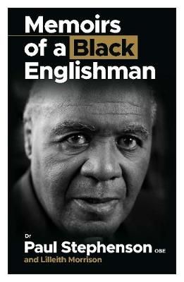 Cover image for 9781910089972 - Memoirs Of A Black Englishman