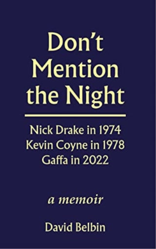 Cover image for 9781910170960 - Don't Mention the Night