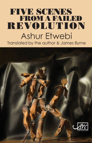 Cover image for 9781910345726 - Five Scenes from a Failed Revolution