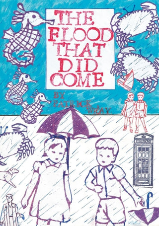Cover image for 9781910395530 - The Flood That Did Come