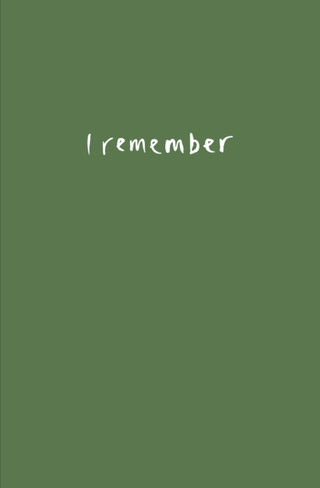Cover image for 9781910416242 - I Remember
