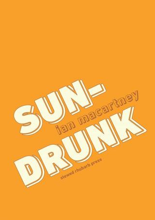 Cover image for 9781910416358 - sun-drunk