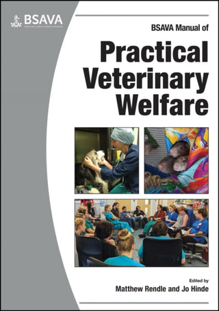 Cover image for 9781910443781 - BSAVA Manual of Practical Veterinary Welfare