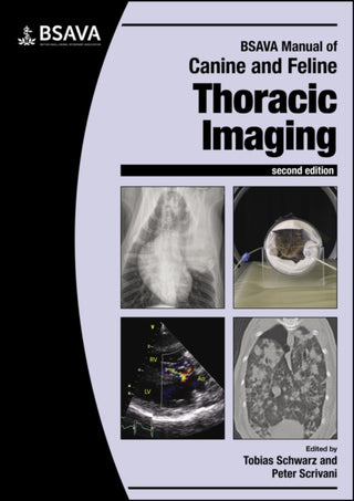 Cover image for 9781910443934 - BSAVA Manual of Canine and Feline Thoracic Imaging