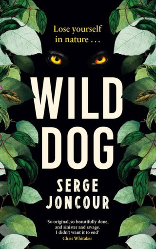 Cover image for 9781910477793 - Wild Dog: Sinister and savage psychological thriller