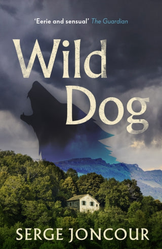 Cover image for 9781910477861 - Wild Dog: Sinister and savage psychological thriller