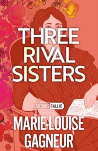 Cover image for 9781910477953 - Three Rival Sisters