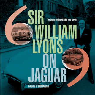 Cover image for 9781910505991 - Sir William Lyons On Jaguar
