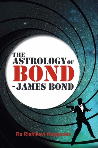Cover image for 9781910531822 - The Astrology of Bond - James Bond