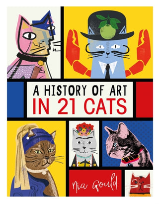 Cover image for 9781910552902 - A History of Art in 21 Cats