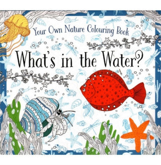 Cover image for 9781910562406 - What's in the Water