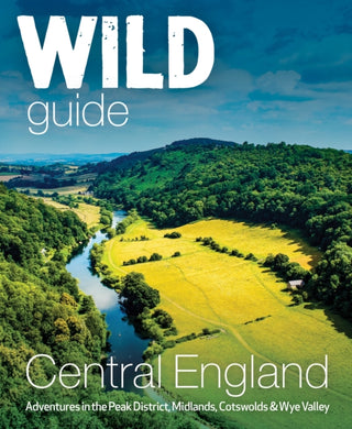 Cover image for 9781910636206 - Wild Guide Central England