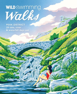 Cover image for 9781910636428 - Wild Swimming Walks Peak District