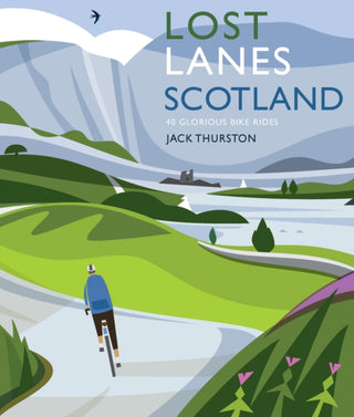 Cover image for 9781910636527 - Lost Lanes Scotland