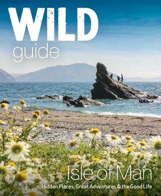 Cover image for 9781910636589 - Wild Guide Isle of Man