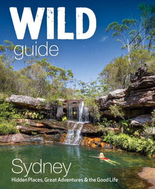 Cover image for 9781910636640 - Wild Guide Sydney Australia