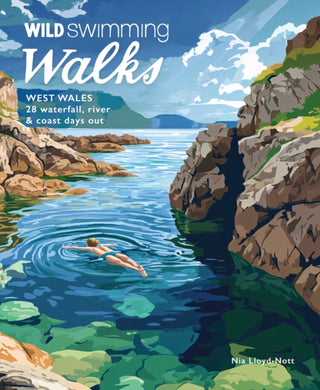 Cover image for 9781910636657 - Wild Swimming Walks West Wales