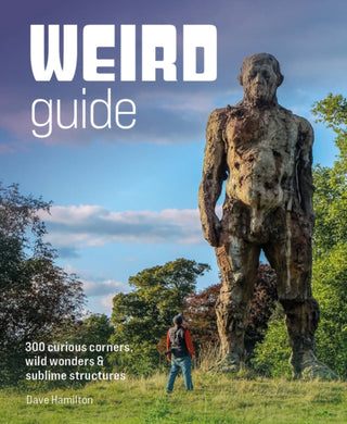 Cover image for 9781910636701 - Weird Guide Britain