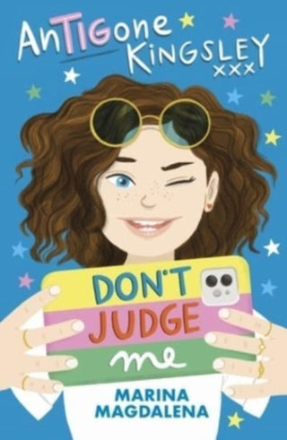 Cover image for 9781910674727 - Antigone Kingsley: Don't Judge Me