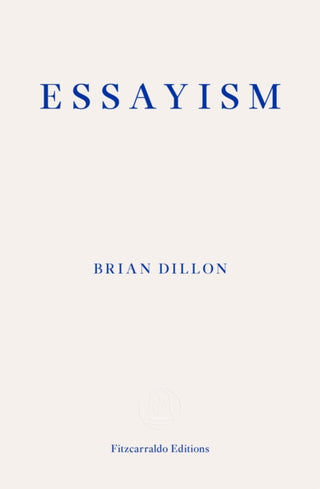 Cover image for 9781910695418 - Essayism