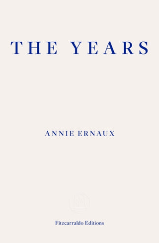 Cover image for 9781910695784 - The Years – WINNER OF THE 2022 NOBEL PRIZE IN LITERATURE