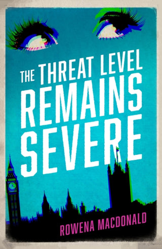 Cover image for 9781910709153 - The Threat Level Remains Severe