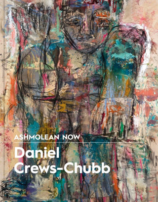 Cover image for 9781910807583 - Ashmolean NOW: Daniel Crews-Chubb x Flora Yukhnovich