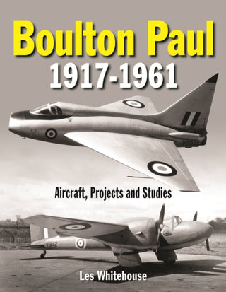Cover image for 9781910809488 - Boulton Paul 1917-1961
