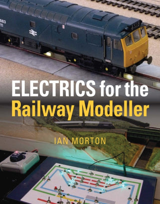 Cover image for 9781910809785 - Electrics for the Railway Modeller