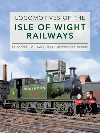 Cover image for 9781910809877 - Locomotives of the Isle of Wight Railways