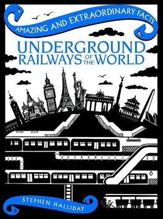 Cover image for 9781910821404 - Underground Railways of the World