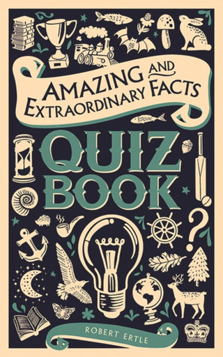 Cover image for 9781910821480 - Amazing and Extraordinary Facts Quiz Book