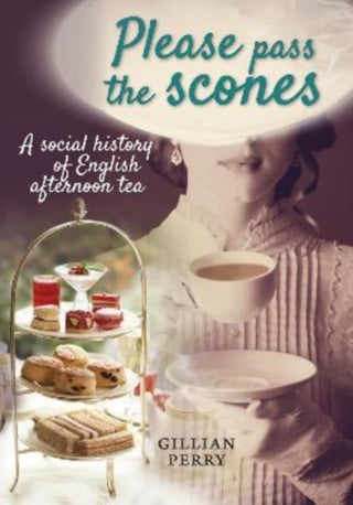 Cover image for 9781910837405 - Please pass the scones