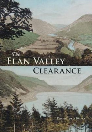 Cover image for 9781910839362 - The Elan Valley Clearance