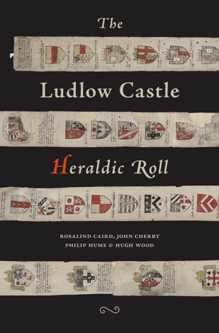 Cover image for 9781910839379 - The Ludlow Castle Heraldic Roll