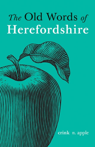 Cover image for 9781910839768 - The Old Words of Herefordshire