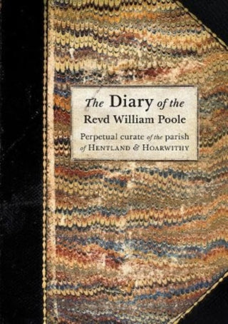 Cover image for 9781910839799 - The Diary of the Revd William Poole