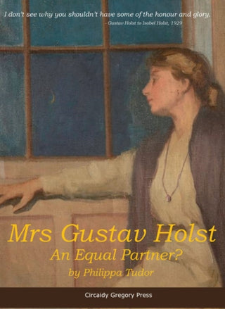 Cover image for 9781910841594 - Mrs Gustav Holst
