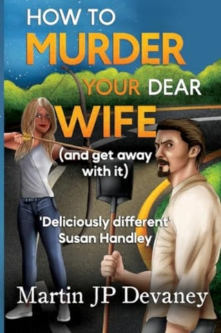 Cover image for 9781910903834 - How to Murder Your Dear Wife (and get away with it)
