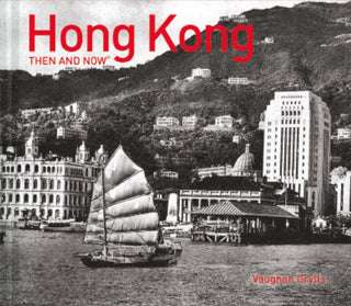 Cover image for 9781910904084 - Hong Kong Then and Now®
