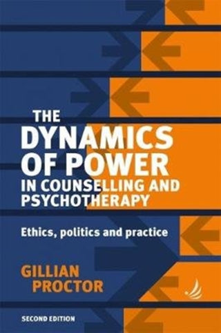 Cover image for 9781910919187 - The Dynamics of Power in Counselling and Psychotherapy
