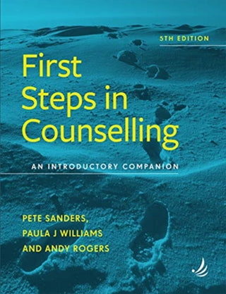 Cover image for 9781910919385 - First Steps in Counselling (5th Edition)