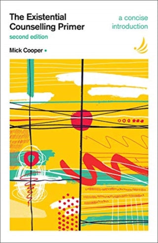 Cover image for 9781910919750 - The Existential Counselling Primer (second edition)