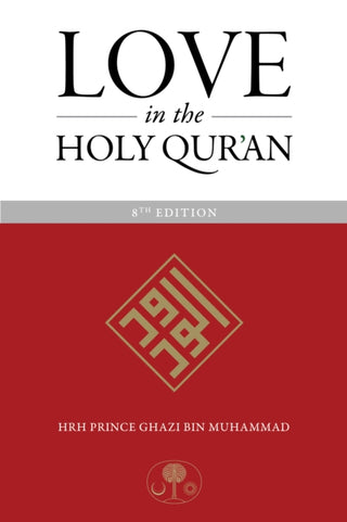 Cover image for 9781911141419 - Love in the Holy Qur'an